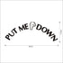 Put Me Down Toilet Bathroom Seat Wall Sticker Sign DIY Craft 