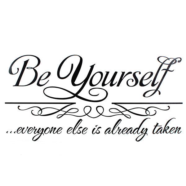 30*62cm Be Yourself Quote Removable PVC Wall Sticker Wallpaper 8030